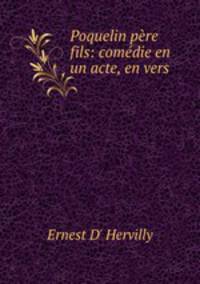 Poquelin pre & fils: comdie en un acte, en vers