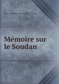 Memoire sur le Soudan