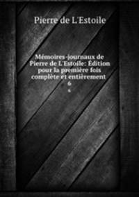Memoires-journaux de Pierre de L
