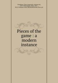Pieces of the game : a modern instance