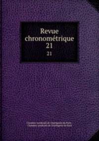 Revue chronomtrique. 21