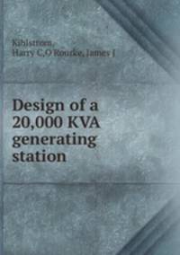 Design of a 20,000 KVA generating station