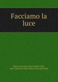 Facciamo la luce