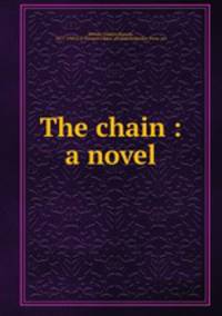 The chain : a novel