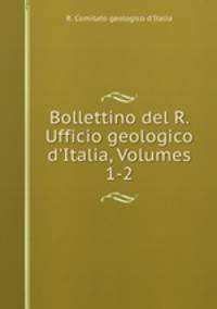 Bollettino del R. Ufficio geologico d