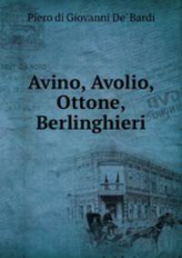 Avino, Avolio, Ottone, Berlinghieri
