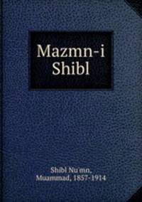Mazmn-i Shibl