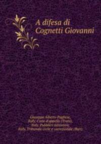 A difesa di Cognetti Giovanni