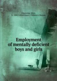 Employment of mentally deficient boys and girls