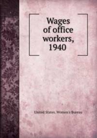 Wages of office workers, 1940