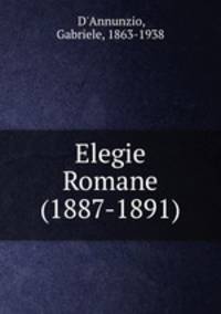 Elegie Romane (1887-1891)