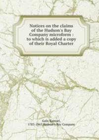 Notices on the claims of the Hudson