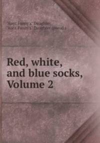 Red, white, and blue socks, Volume 2