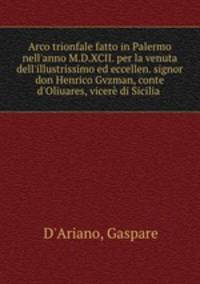 Arco trionfale fatto in Palermo nell