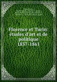 Florence et Turin: etudes d