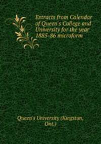 Extracts from Calendar of Queen