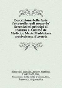 Descrizione delle feste fatte nelle reali nozze de