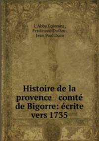 Histoire de la provence & comte de Bigorre: ecrite vers 1735