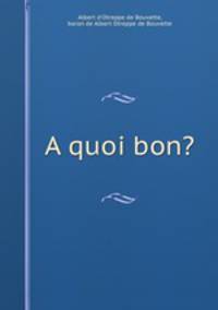 A quoi bon?