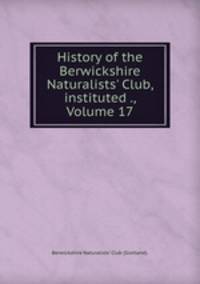 History of the Berwickshire Naturalists