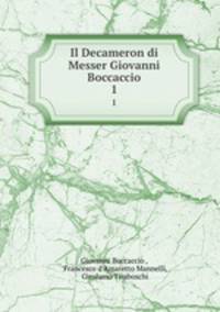 Il Decameron di Messer Giovanni Boccaccio. 1