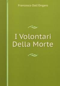 I Volontari Della Morte