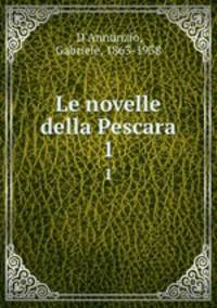 Le novelle della Pescara. 1