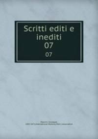 Scritti editi e inediti. 07