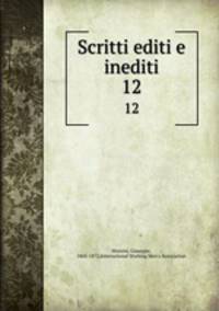 Scritti editi e inediti. 12