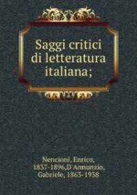 Saggi critici di letteratura italiana;