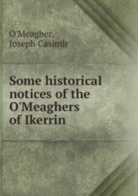Some historical notices of the O