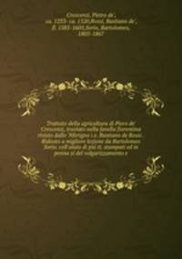 Trattato della agricoltura di Piero de
