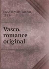 Vasco, romance original