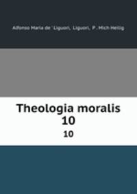 Theologia moralis. 10