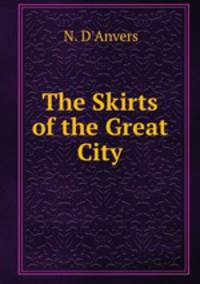 The Skirts of the Great City