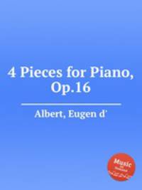 4 Pieces for Piano, Op.16