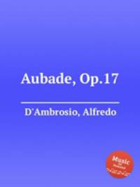 Aubade, Op.17