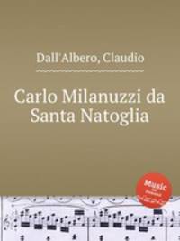 Carlo Milanuzzi da Santa Natoglia