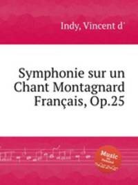 Symphonie sur un Chant Montagnard Franais, Op.25