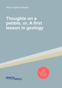 Thoughts on a pebble, or, A first lesson in geology