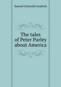 The tales of Peter Parley about America