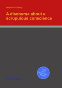 A discourse about a scrupulous conscience