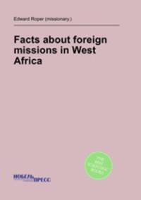 Facts about foreign missions in West Africa