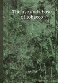 The use and abuse of tobacco