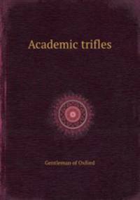 Academic trifles