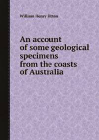 An account of some geological specimens from the coasts of Australia