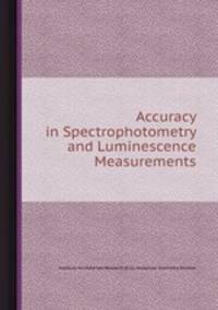 Accuracy in Spectrophotometry and Luminescence Measurements