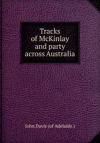 Tracks of McKinlay and party across Australia