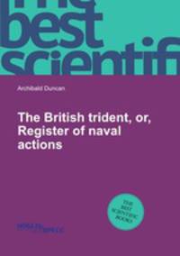 The British trident, or, Register of naval actions