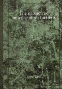 The nature and practice of real actions